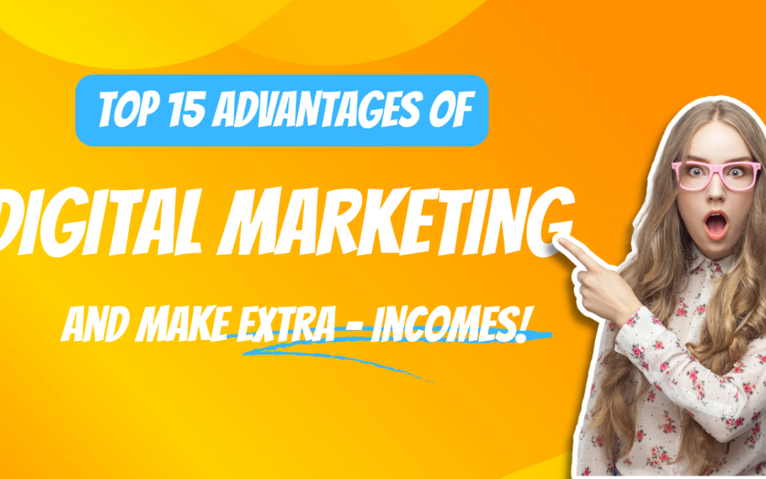 Top 15 Advantages of Digital Marketing | Brand M